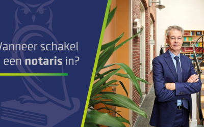 Wanneer schakel je een notaris in?